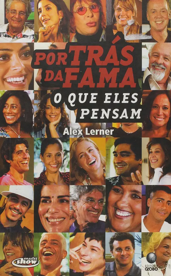 Capa do Livro Por Trás da Fama - o Que Eles Pensam - Alex Lerner