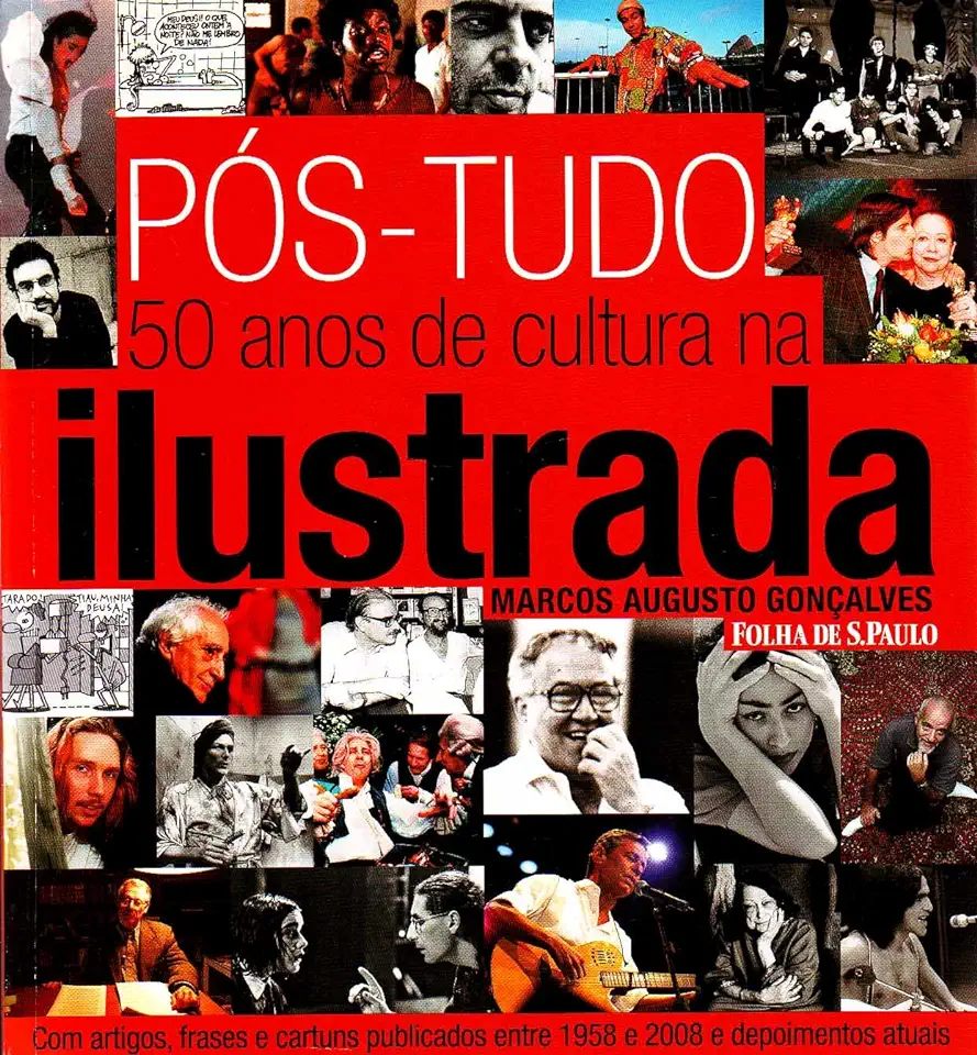 Capa do Livro Pós-tudo - 50 Anos de Cultura na Ilustrada - Marcos Augusto Gonçalves