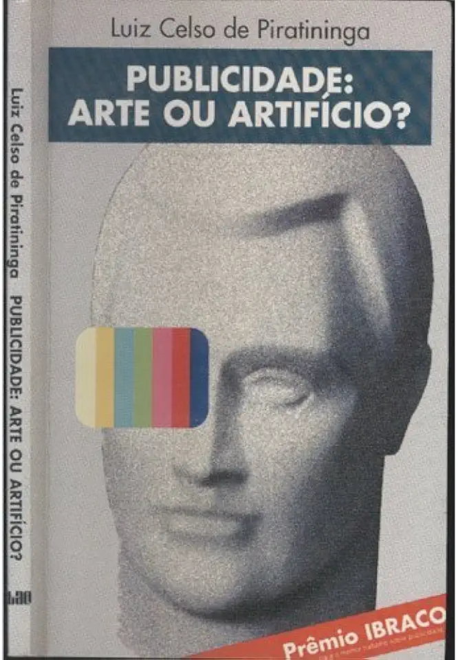 Capa do Livro Publicidade- Arte ou Artifício? - Luiz Celso de Piratininga