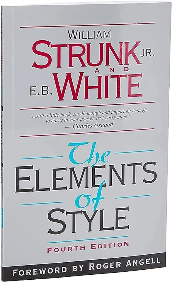 The Elements of Style - William Strunk Jr. & E. B. White