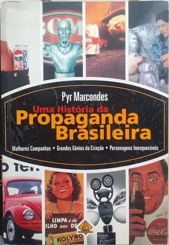 Capa do Livro Uma História da Propaganda Brasileira - Pyr Marcondes