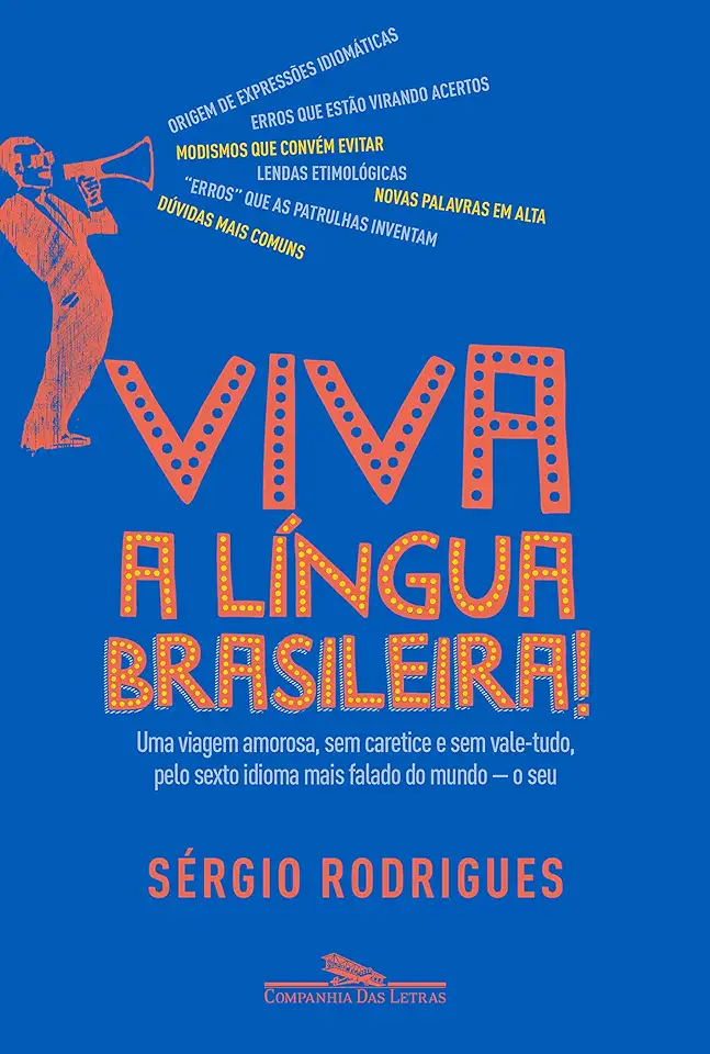 Viva a Língua Brasileira - Sérgio Rodrigues