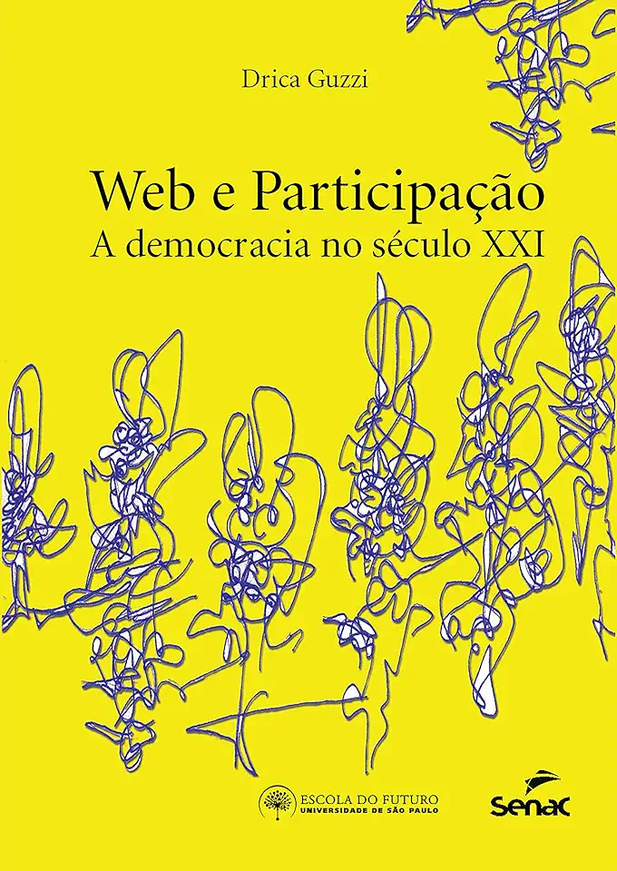 Capa do Livro Web e Participação - a Democracia no Século XXI - Drica Guzzi