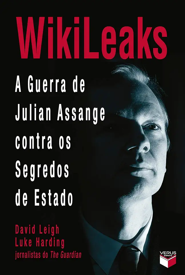 Capa do Livro Wikileaks a Guerra de Julian Assange Contra os Segredos de Estado - David Leigh e Luke Harding