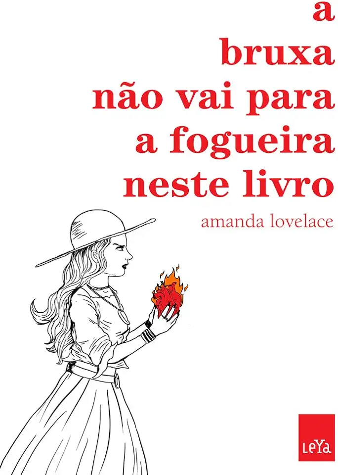 Capa do Livro A bruxa não vai para a fogueira neste livro - Amanda Lovelace