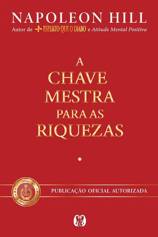 Capa do Livro A chave mestra para as riquezas - Napoleon Hill