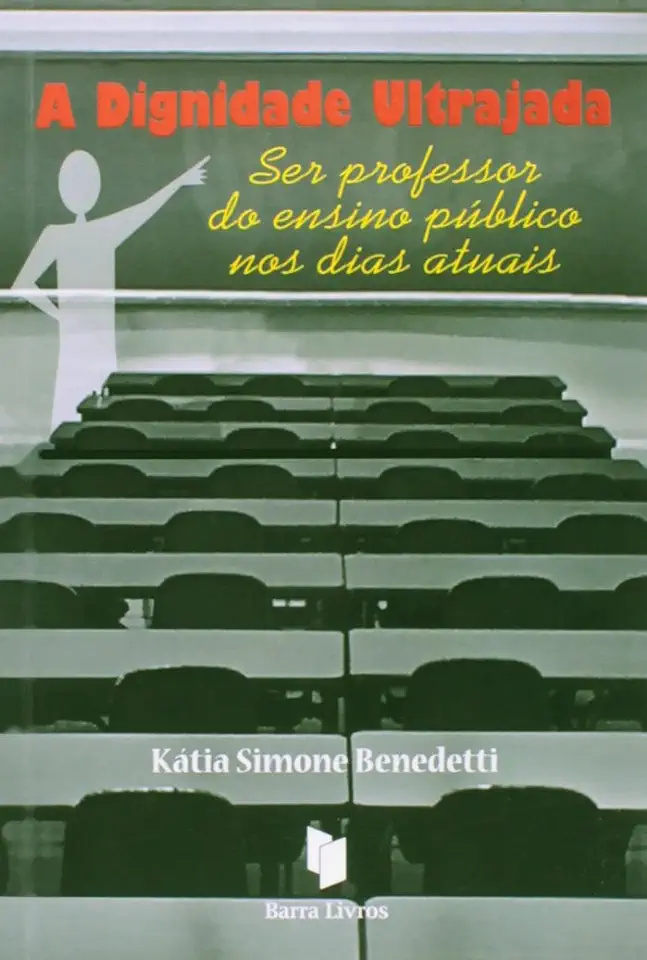 Capa do Livro A Dignidade Ultrajada - Kátia Simone Benedetti