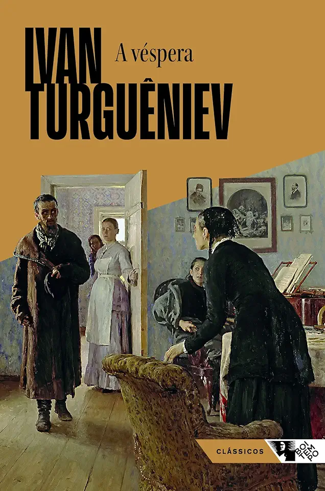 Capa do Livro A véspera - Turguêniev, Ivan