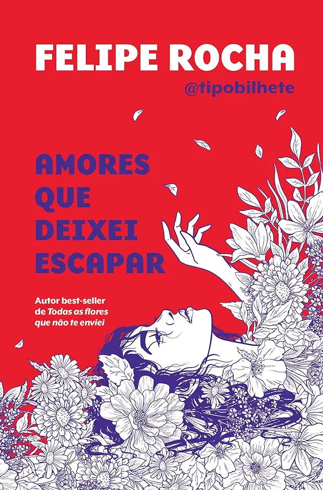 Capa do Livro Amores que deixei escapar - Felipe Rocha