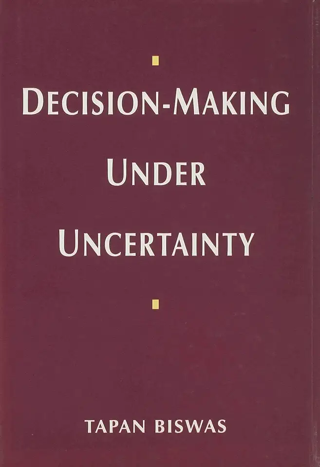 Capa do Livro Decision-making Under Uncertainty - Tapan Biswas