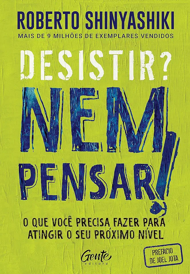 Capa do Livro Desistir? Nem pensar! - Shinyashiki, Roberto