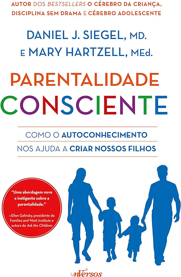 Capa do Livro Parentalidade Consciente - Siegel, Daniel; Hartzell, Mary