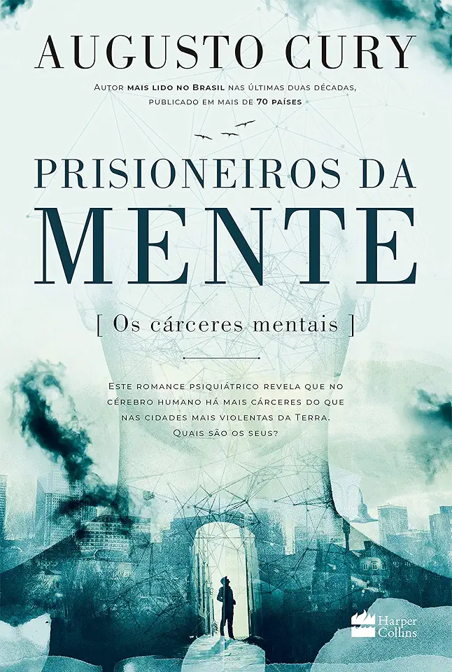 Capa do Livro Prisioneiros da Mente - Os Cárceres Mentais - Augusto Cury