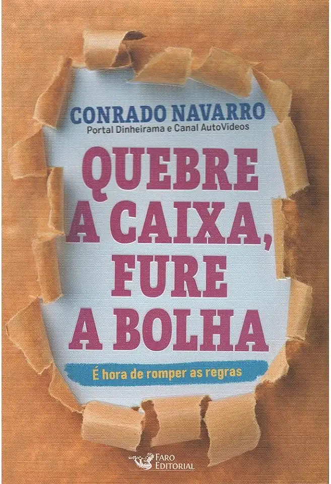 Capa do Livro Quebre a caixa,fure a bolha - Navarro, Conrado