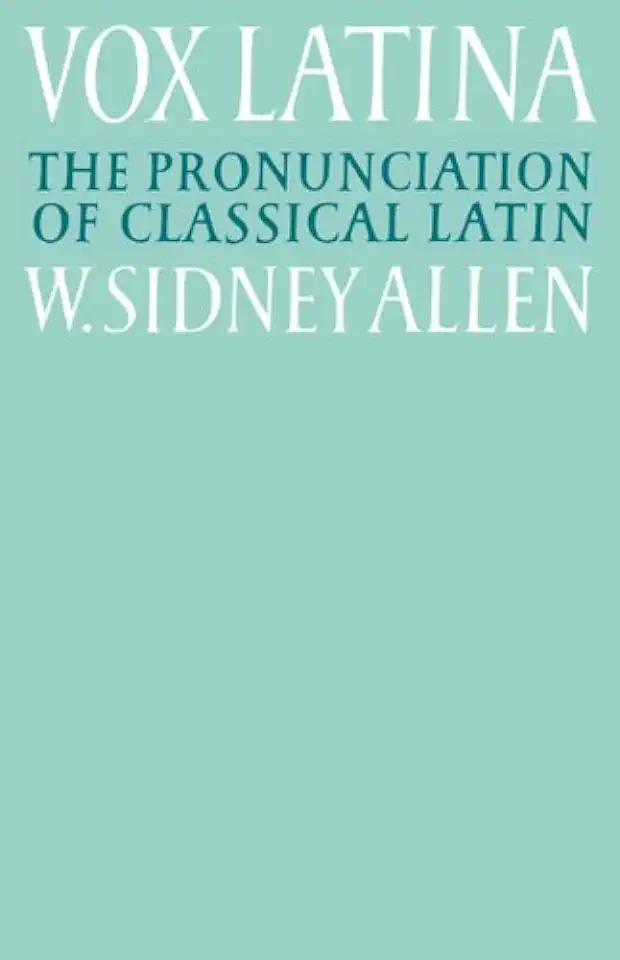 Vox Latina - W. Sidney Allen