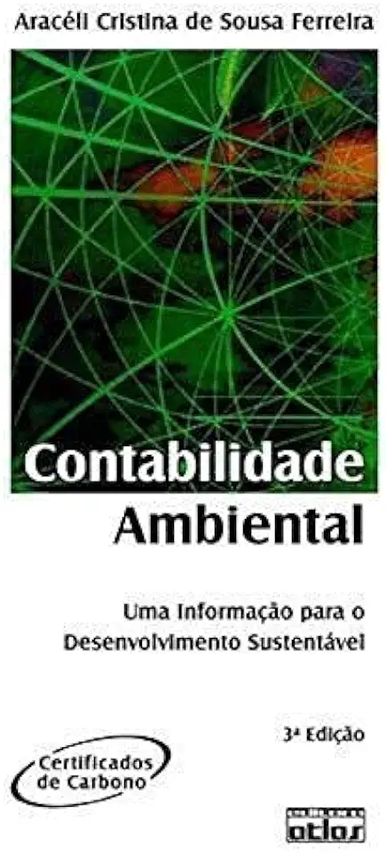 Capa do Livro Contabilidade Ambiental - Aracéli Cristina de Sousa Ferreira