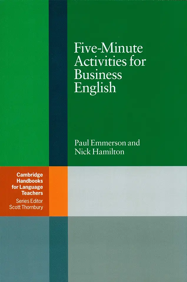 Five-Minute Activities for Business English - Paul Emmerson