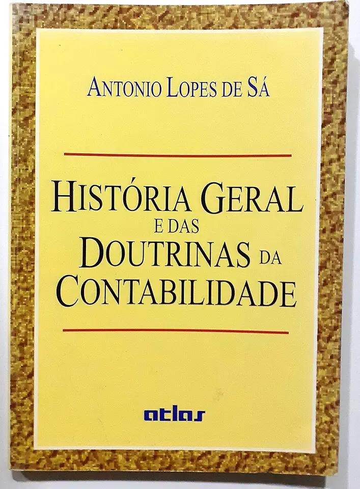 Capa do Livro História Geral e das Doutrinas da Contabilidade - Antonio Lopes de Sá