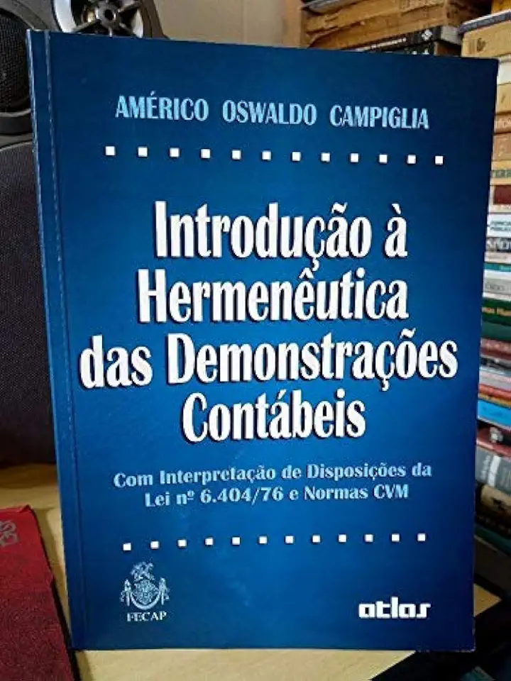 Capa do Livro Introdução à Hermenêutica das Demonstrações Contábeis - Américo Oswaldo Campiglia