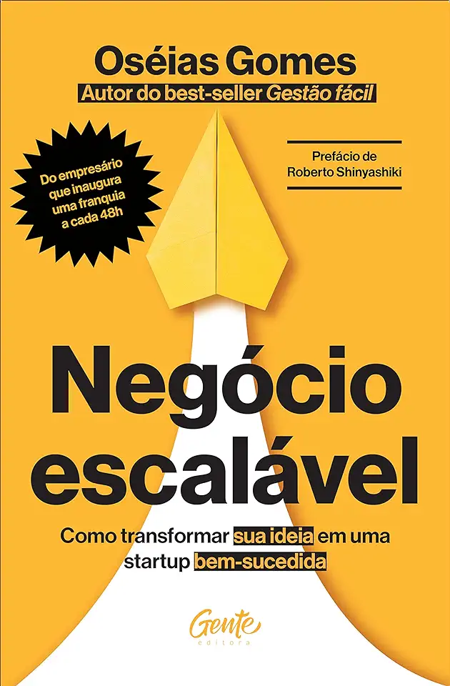 Capa do Livro Negócio escalável- Como transformar sua ideia em uma startup bem-sucedida - Oséias Gomes