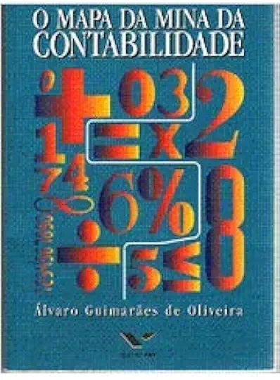 Capa do Livro O Mapa da Mina da Contabilidade - Álvaro Guimarães de Oliveira