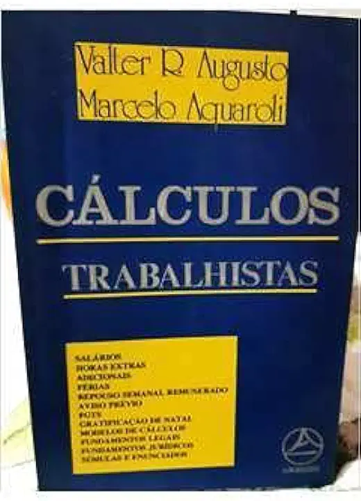 Capa do Livro Cálculos Trabalhistas - Valter R. Augusto/ Marcelo Aquaroli