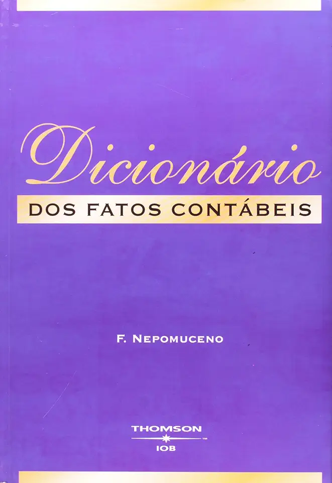 Capa do Livro Dicionário dos Fatos Contábeis - F. Nepomuceno