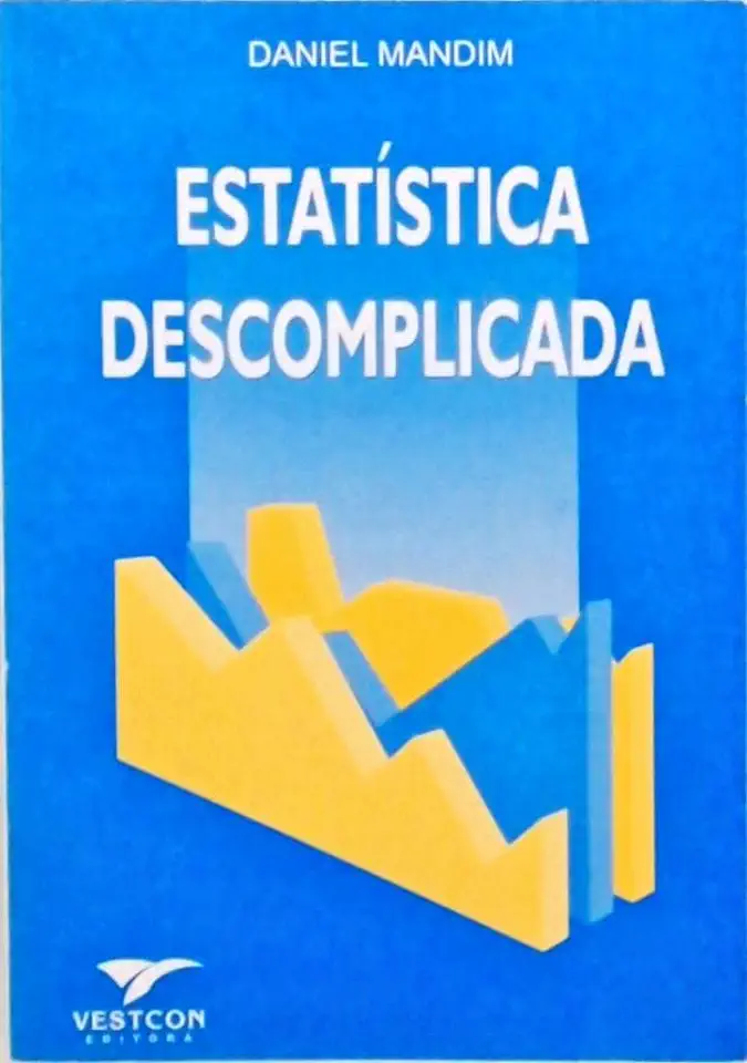 Statistics Uncomplicated - Daniel Mandim