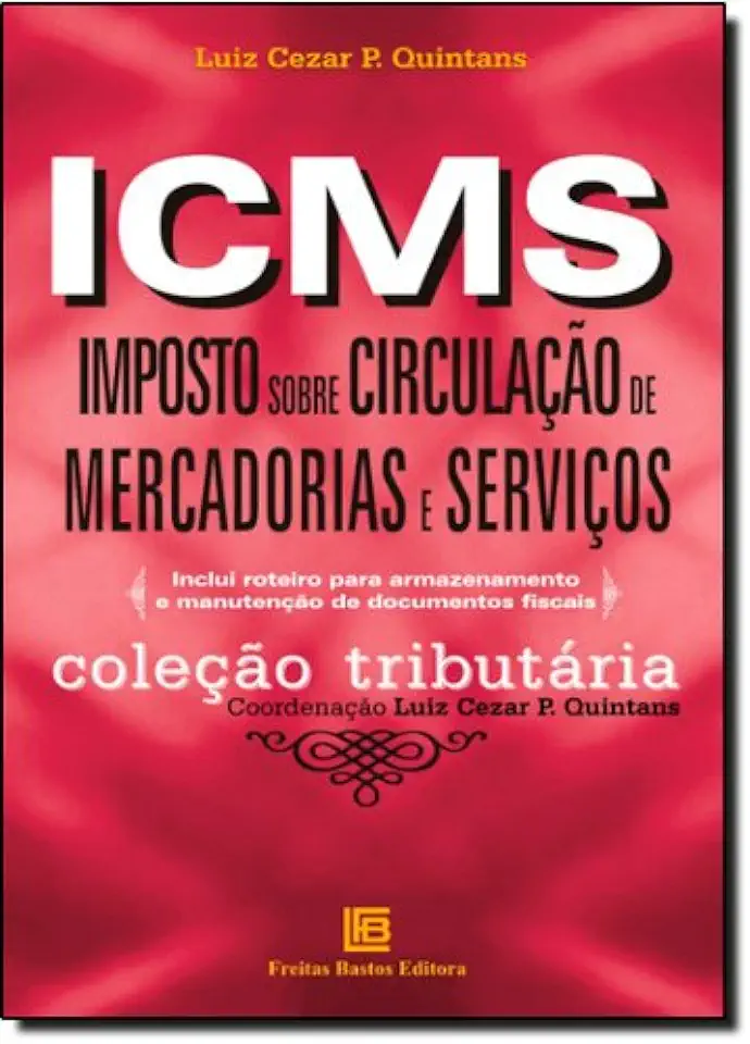 Capa do Livro ICMS IMPOSTO SOBRE CIRCULACAO DE MERCADORIAS E SERVICOS - Luiz Cezar P Quintans