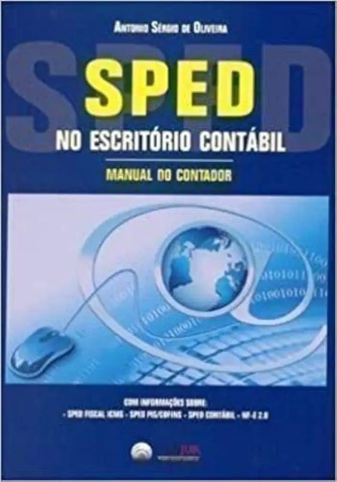 Capa do Livro Sped no Escritório Contábil - Manual do Contador - Antonio Sérgio de Oliveira