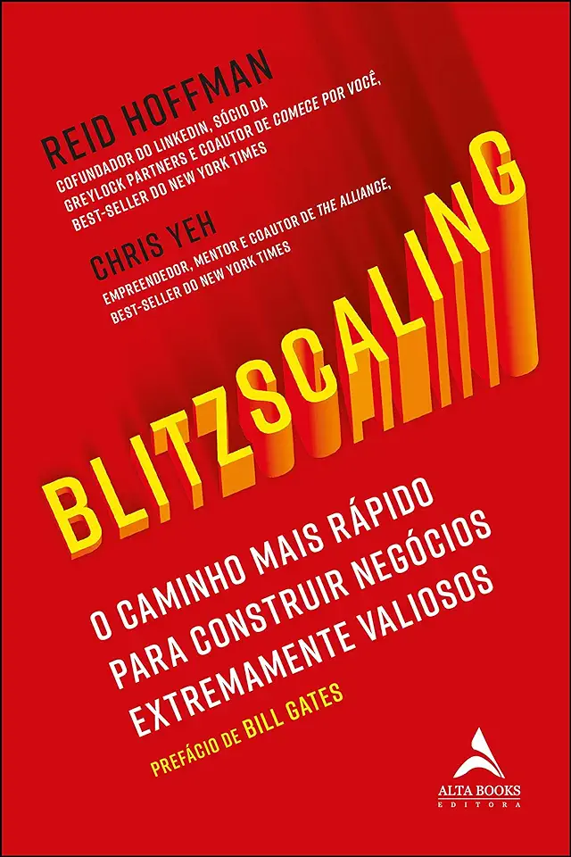 Capa do Livro Blitzscaling - O Caminho Vertiginoso Para Construir Negócios Extremamente Valiosos - Yeh, Chris;