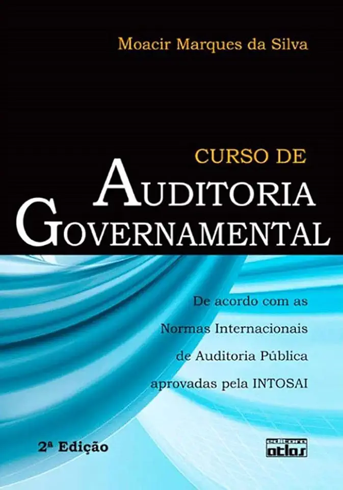 Capa do Livro Curso de Auditoria Governamental - Moacir Marques da Silva