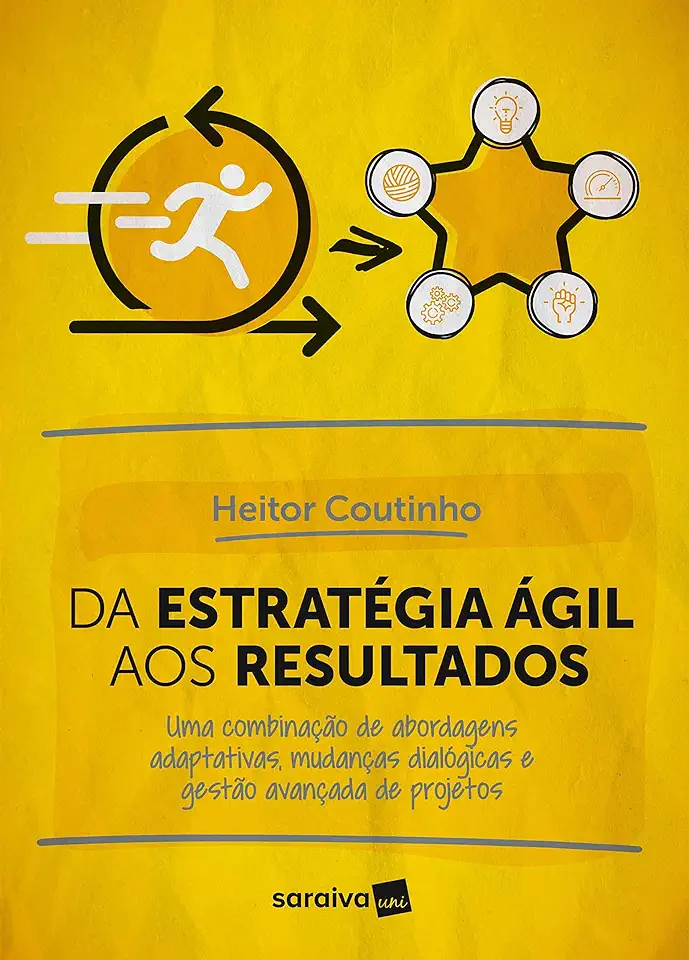 Capa do Livro Da estratégia ágil aos resultados - Coutinho, Heitor