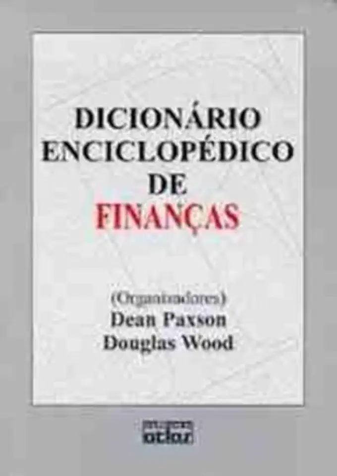 Capa do Livro Dicionário Enciclopédico de Finanças - Dean Paxson e Douglas Wood