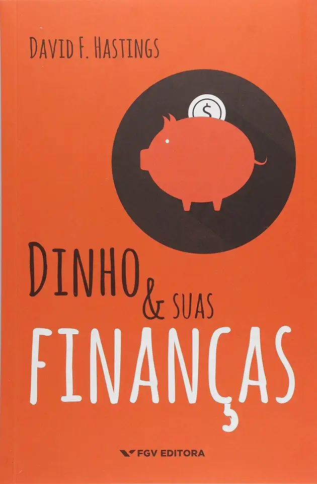 Capa do Livro Dinho e Suas Financas - David F. Hastings