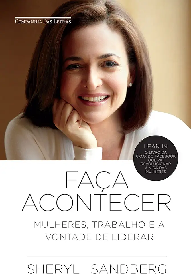 Capa do Livro Faça Acontecer - Mulheres, Trabalho e a Vontade de Liderar - Sheryl Sandberg
