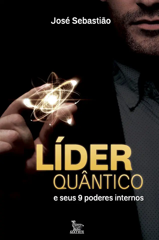 Capa do Livro Líder Quântico- E Seus 9 Poderes Internos - José Sebastião