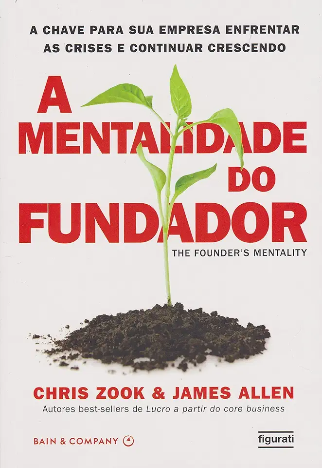 Capa do Livro Mentalidade do Fundador, A - Chris Zook