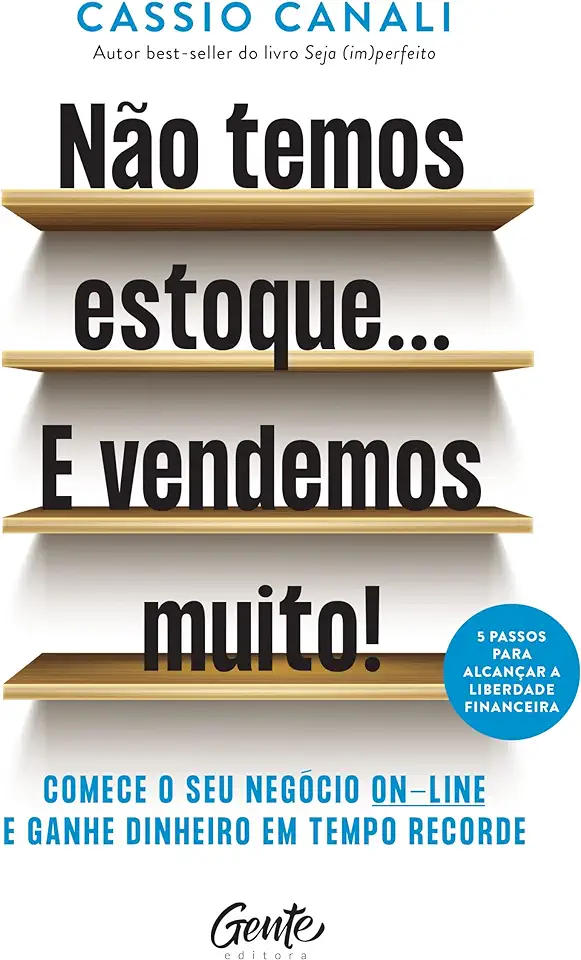 Capa do Livro Não temos estoque... E vendemos muito!- Comece o seu negócio online e ganhe dinheiro em tempo recorde - Canalli, Cássio