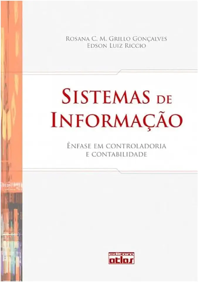 Capa do Livro Sistemas De Informação- Ênfase Em Controladoria E Contabilidade - Rosana C. M. Grillo Gonçalves / Edson Luiz Riccio