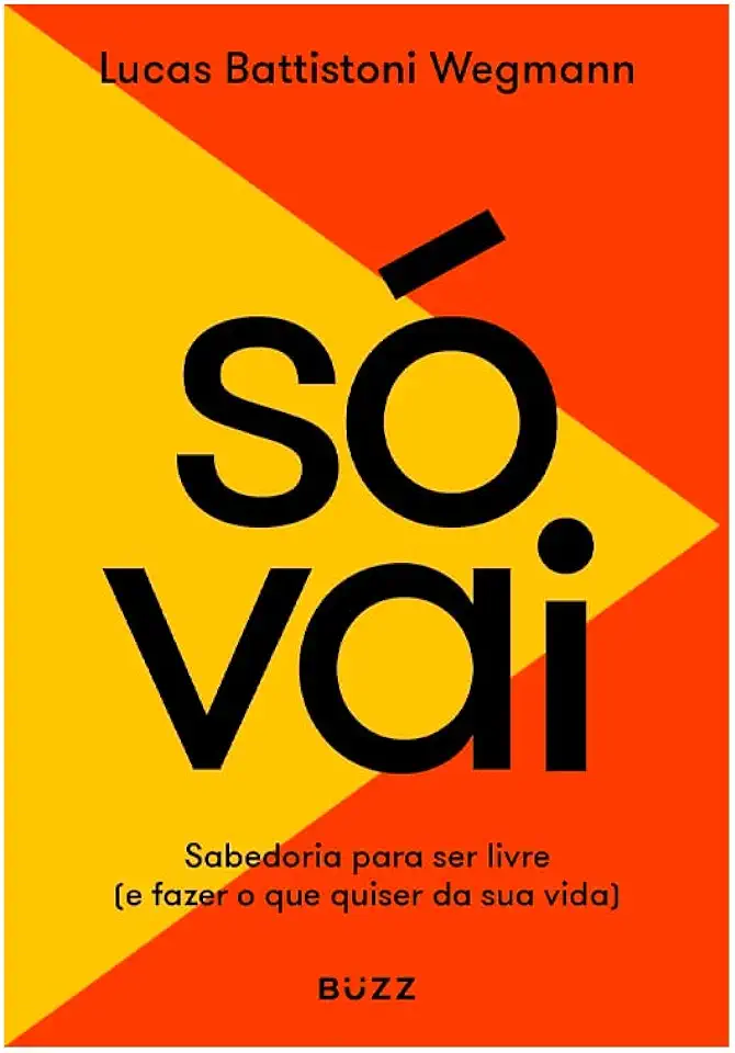 Capa do Livro Só Vai - Battistoni Wegmann, Lucas