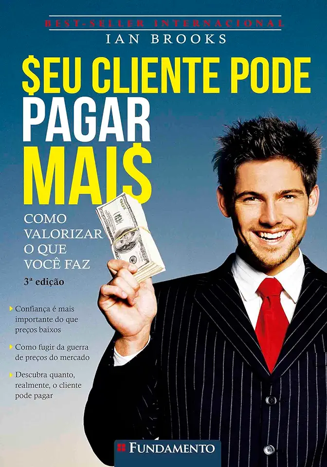 Capa do Livro Seu Cliente Pode Pagar Mais - Ian Brooks