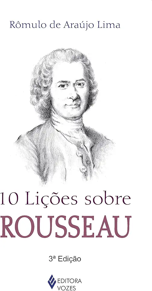 Capa do Livro 10 Lições Sobre Rousseau - Rômulo de Araújo Lima