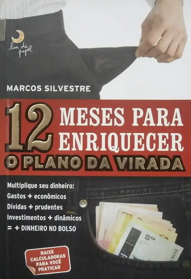 12 Meses para Enriquecer o Plano da Virada - Marcos Silvestre