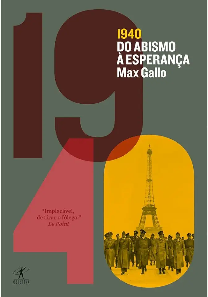 1940 do Abismo À Esperança - Max Gallo