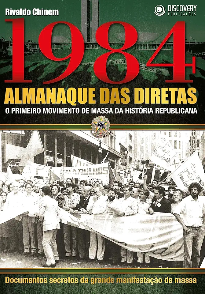 Capa do Livro 1984 Almanaque das Diretas - Rivaldo Chinem