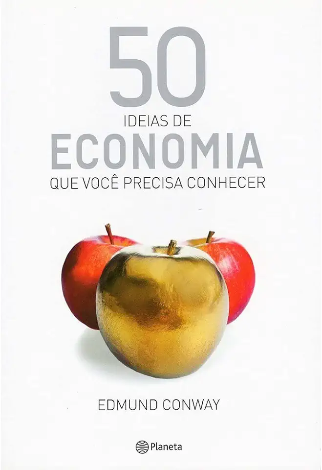 Capa do Livro 50 Idéias de Economia Que Você Precisa Conhecer - Edmund Conway