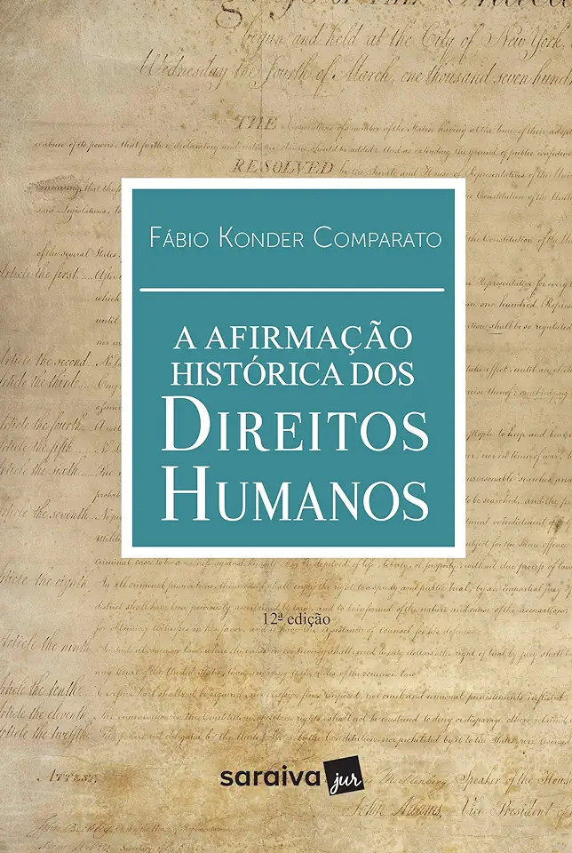 Capa do Livro A Afirmação Histórica dos Direitos Humanos - Fábio Konder Comparato