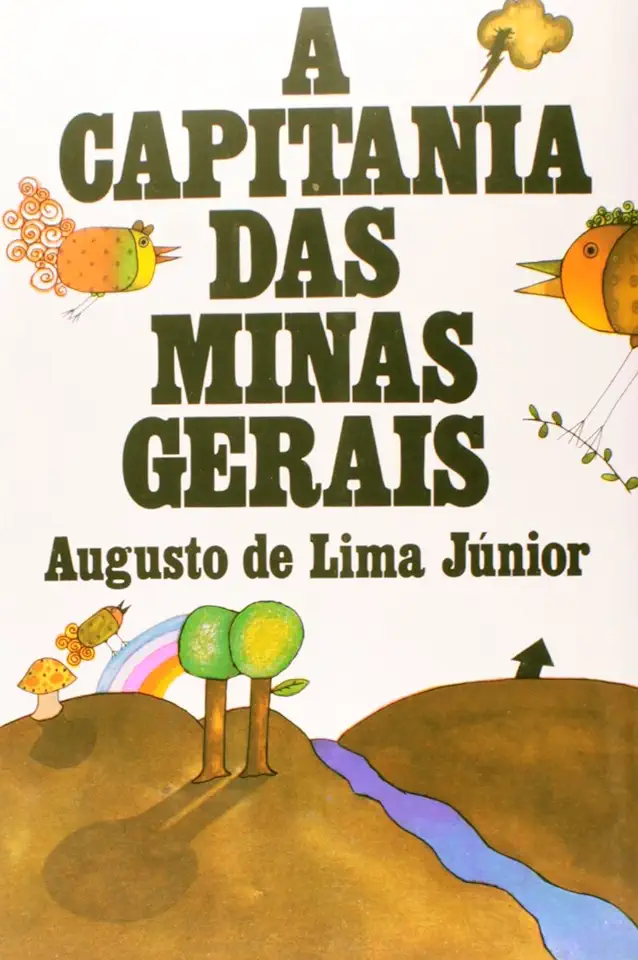 A Capitania das Minas Gerais - Augusto de Lima Júnior