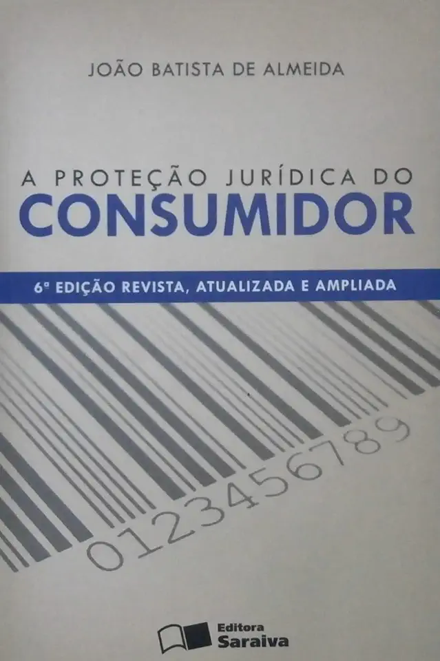 Capa do Livro A Proteção Jurídica do Consumidor - João Batista de Almeida